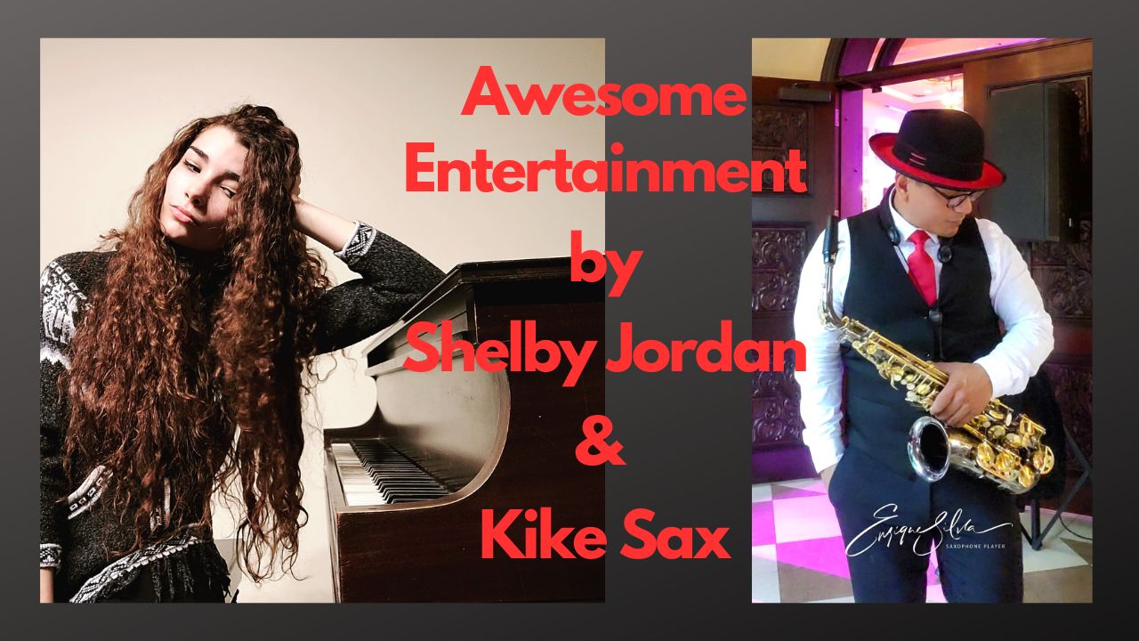 Entertainment by Shelby Jordan & Kike Sax